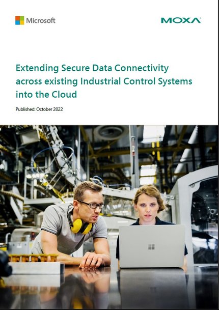 Extending Secure Data Connectivity across existing Industrial Control Systems into the Cloud